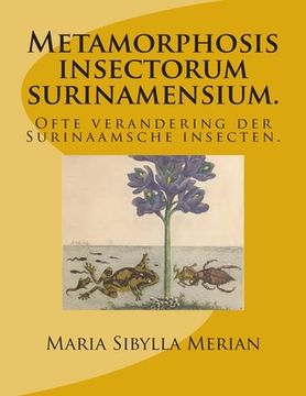 portada Metamorphosis insectorum surinamensium.: Ofte verandering der Surinaamsche insecten. 