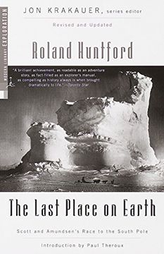 portada The Last Place on Earth: Scott and Amundsen's Race to the South Pole, Revised and Updated (Modern Library Exploration) (en Inglés)