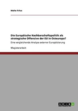 portada Die Europäische Nachbarschaftspolitik als strategische Offensive der EU in Osteuropa? (German Edition)