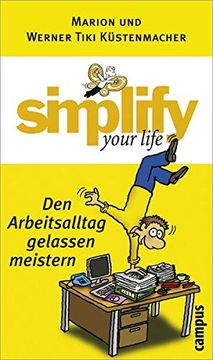 portada Simplify Your Life - den Arbeitsalltag Gelassen Meistern (en Alemán)