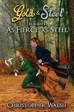 portada As Fierce as Steel (1) (Gold & Steel) (en Inglés)