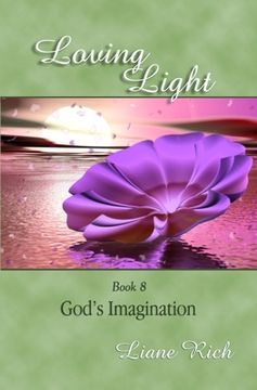 portada Loving Light Book 8, God's Imagination (in English)