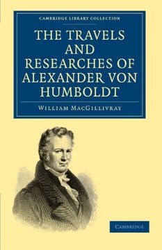 portada The Travels and Researches of Alexander von Humboldt Paperback (Cambridge Library Collection - Earth Science) (en Inglés)