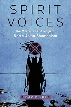 portada Spirit Voices: The Mysteries and Magic of North Asian Shamanism (en Inglés)
