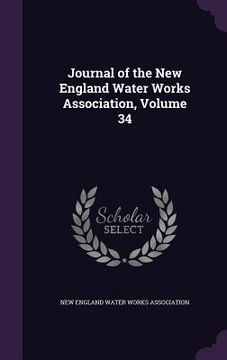 portada Journal of the New England Water Works Association, Volume 34