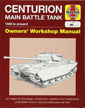 portada Centurion Main Battle Tank: 1946 to present (Owners' Workshop Manual)