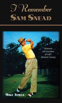 portada i remember sam snead: memories and anecdotes