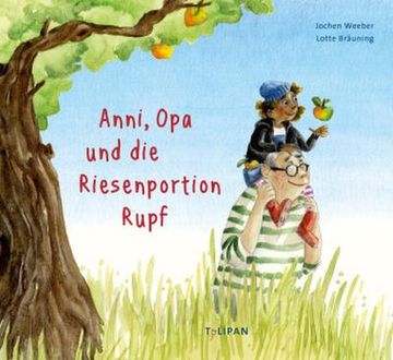 portada Anni, opa und die Riesenportion Rupf (en Alemán)