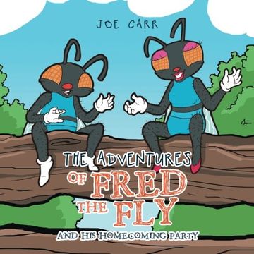 portada The Adventures of Fred the Fly: And His Homecoming Party