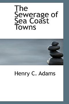 portada the sewerage of sea coast towns (en Inglés)
