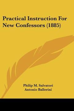 portada practical instruction for new confessors (1885) (en Inglés)