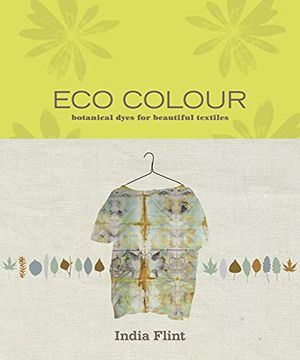 portada Eco Colour: Botanical Dyes for Beautiful Textiles (en Inglés)