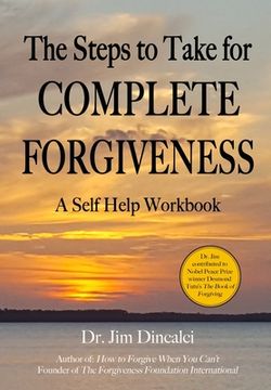 portada The Steps to Take for Complete Forgiveness: A Workbook (en Inglés)