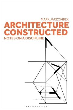 portada Architecture Constructed: Notes on a Discipline (en Inglés)