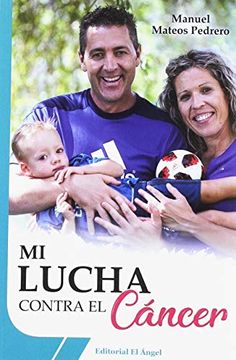 portada Mi Lucha Contra el Cáncer (in Spanish)