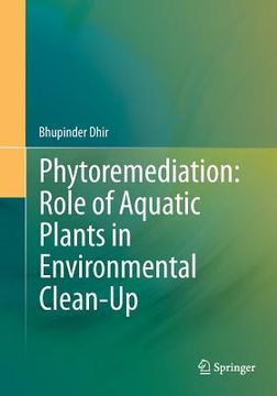 portada Phytoremediation: Role of Aquatic Plants in Environmental Clean-Up (in English)
