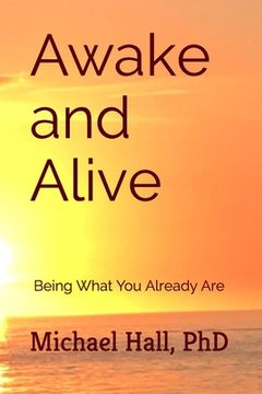 portada Awake and Alive: Being What You Already Are