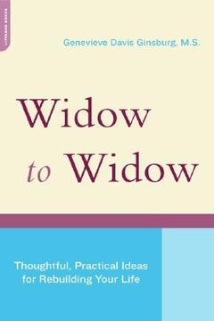 portada Widow to Widow: Thoughtful, Practical Ideas for Rebuilding Your Life (en Inglés)