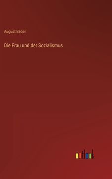 portada Die Frau und der Sozialismus (en Alemán)