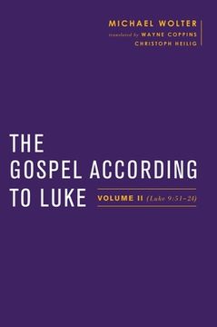 portada The Gospel According to Luke: Volume II (Luke 9:51-24) (en Inglés)