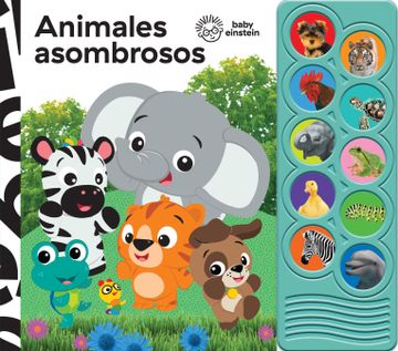 portada Baby Einstein: Animales Asombrosos - Libro con 10 Botones de Sonidos - PI Kids (in Spanish)
