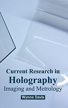 portada Current Research in Holography: Imaging and Metrology (en Inglés)