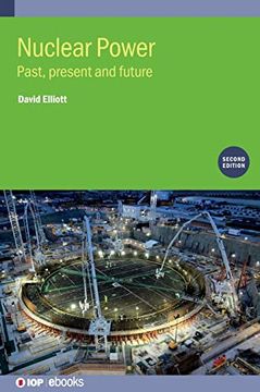 portada Nuclear Power: Past, Present and Future (en Inglés)