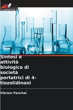 portada Sintesi e attività biologica di società portatrici di 4-tiozolidinoni (in Italian)