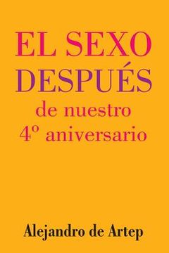 portada Sex After Our 4th Anniversary (Spanish Edition) - El sexo después de nuestro 4° aniversario