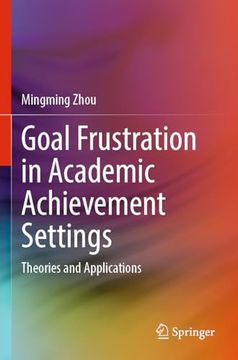 portada Goal Frustration in Academic Achievement Settings: Theories and Applications (in English)
