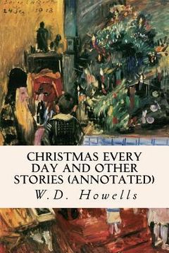 portada Christmas Every Day and Other Stories (annotated) (in English)