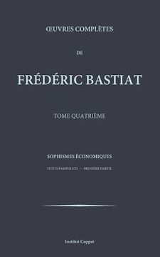 portada Oeuvres completes de Frederic Bastiat - tome 4 (en Francés)