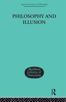 portada Philosophy and Illusion (Muirhead Library of Philosophy)