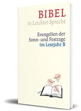 portada Bibel in Leichter Sprache: Evangelien der Sonn- und Festtage im Lesejahr b (en Alemán)