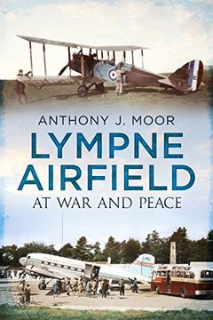 portada Lympne Airfield: At war and Peace (en Inglés)