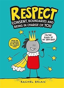 portada Respect: Consent, Boundaries and Being in Charge of you (in English)