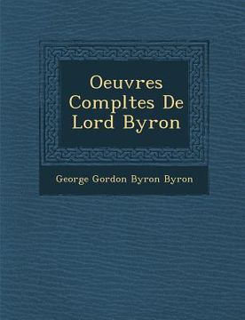 portada Oeuvres Compl�tes De Lord Byron (en Francés)