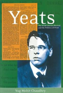 portada yeats: the irish literary revival and the politics of print
