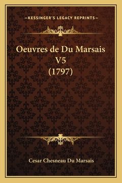 portada Oeuvres de Du Marsais V5 (1797) (en Francés)