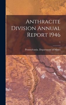 portada Anthracite Division Annual Report 1946; 1 (en Inglés)