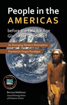 portada People in the Americas Before the Last Ice Age Glaciation Concluded (en Inglés)