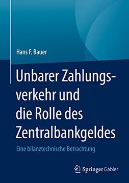 portada Unbarer Zahlungsverkehr und die Rolle des Zentralbankgeldes: Eine Bilanztechnische Betrachtung (in German)