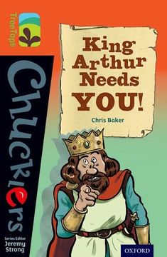 portada Oxford Reading Tree TreeTops Chucklers: Level 13: King Arthur Needs You!