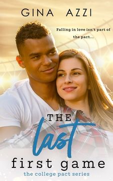 portada The Last First Game: A College Romance (in English)