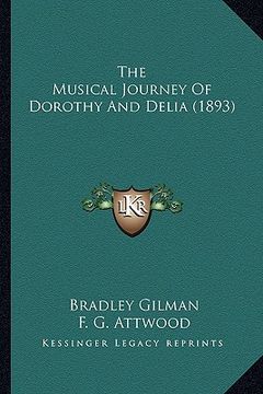 portada the musical journey of dorothy and delia (1893) (en Inglés)