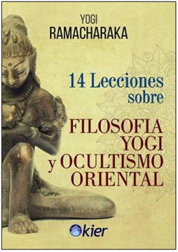 portada 14 Lecciones Sobre Filosofia Yogi y Ocultismo Oriental (in Spanish)