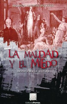 portada Maldad y el Miedo, la. Incitacion a la Lectura