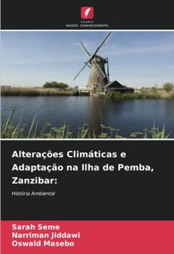 portada Altera��Es Clim�Ticas e Adapta��O na Ilha de Pemba, Zanzibar:  Hist�Ria Ambiental