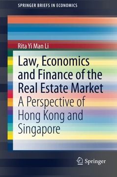 portada Law, Economics and Finance of the Real Estate Market: A Perspective of Hong Kong and Singapore (SpringerBriefs in Economics)