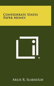 portada confederate states paper money (en Inglés)